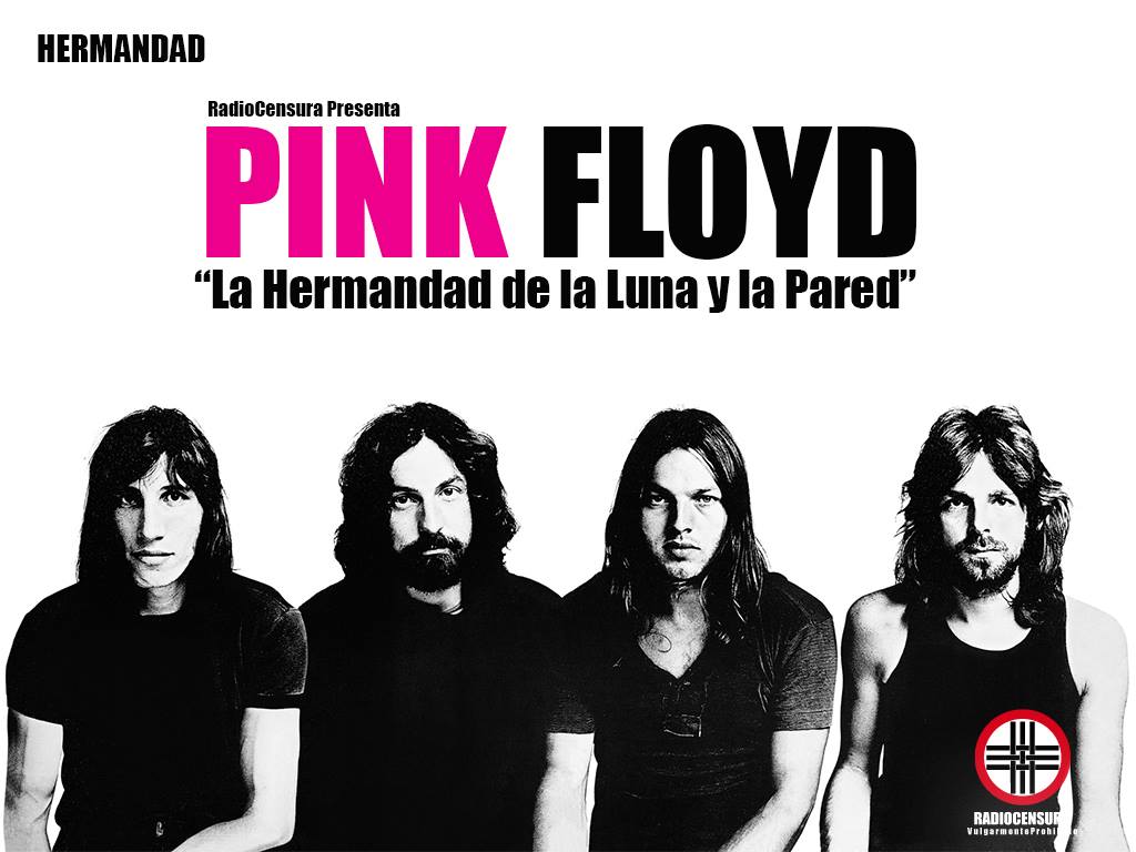 Hermandad 1 Pink Floyd (la hermandad de la luna y la pared)