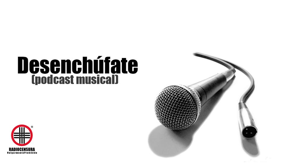 Desenchúfate (podcast musical)